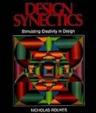Design Synectics: Stimulating Creativity in Design