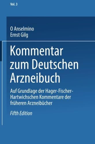 Kommentar zum Deutschen Arzneibuch: Auf Grundlage der Hager-Fischer-Hartwichschen Kommentare der früheren Arzneibücher (German Edition)