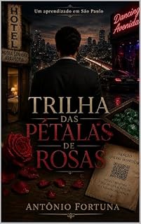 Livro TRILHA DAS PÉTALAS DE ROSAS