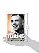 Turing: Pioneer of the Information Age
