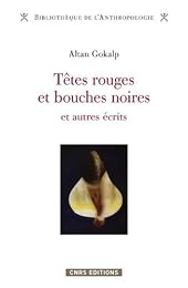 Têtes rouges et bouches noires et autres écrits