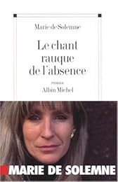 Le  chant rauque de l'absence