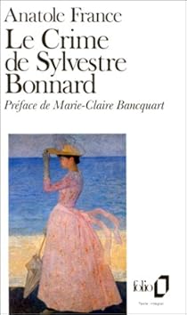 Le Crime de Sylvestre Bonnard Anatole France Babelio