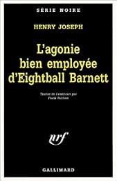 L' agonie bien employée d'Eightball Barnett