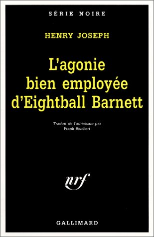 L' agonie bien employée d'Eightball Barnett