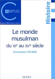 Le  monde musulman du XIe au XVe siècle