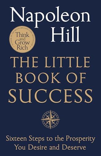 The 6 Laws of Success: Use Them to Navigate towards Your Purpose