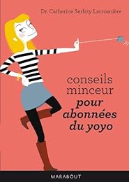 Conseils minceur pour abonnés du yoyo