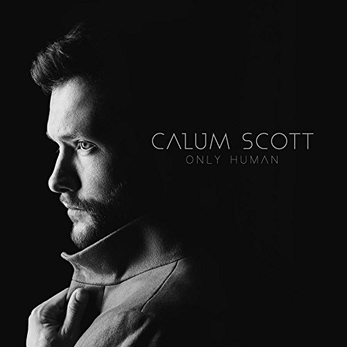 Album Art for Only Human by Calum Scott