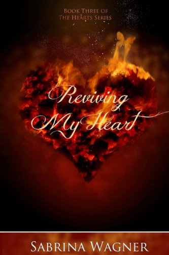 Reviving My Heart (Hearts Series Book 3) (Volume 3)