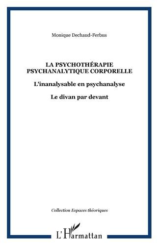 La  psychothérapie psychanalytique corporelle