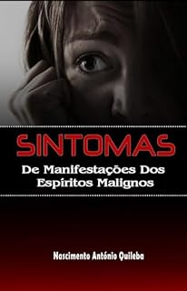 Livro Sintomas de Manifestações dos espiritos Malignos