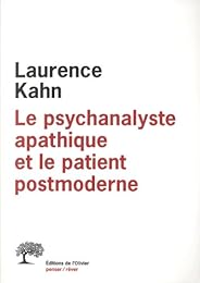 Le  psychanalyste apathique et le patient postmoderne