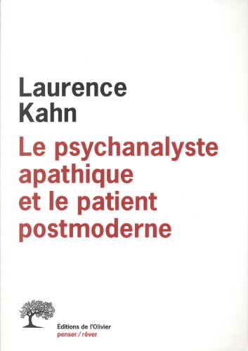 Le  psychanalyste apathique et le patient postmoderne
