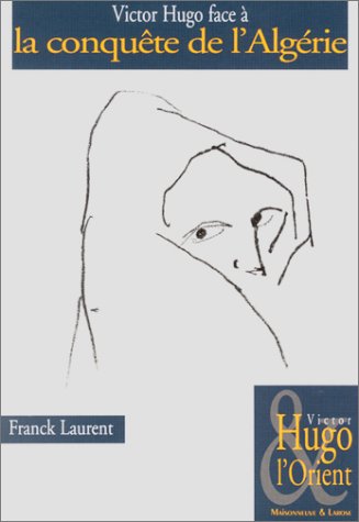 Victor Hugo face à la conquête de l'Algérie