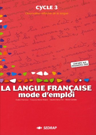 Langue française, mode d'emploi, cycle 3
