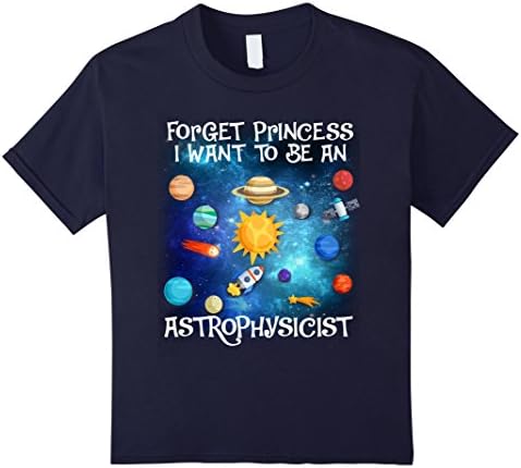 Kids Kids shirt FORGET PRINCESS I WANT TO BE AN ASTROPHYSICIST 8 Navy
