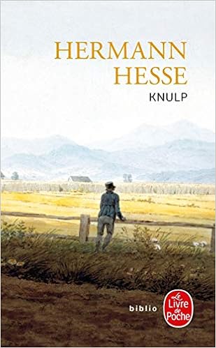 Knulp Ldp Bibl Romans French Edition Hermann Hesse 9782253932475 Amazon Com Books