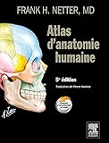Atlas d'anatomie humaine (French Edition) by Netter, F.