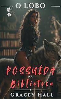 Livro O Lobo: Possuída na Biblioteca