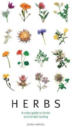 Herbs: A color guide to herbs and herbal healing