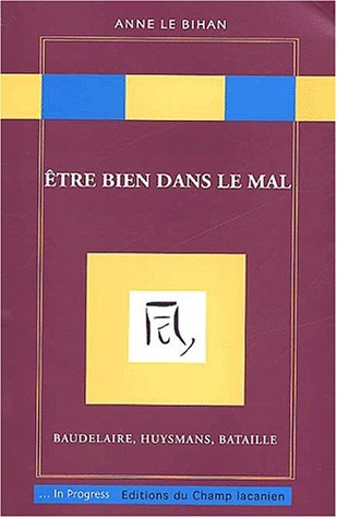Être bien dans le mal