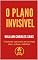 Livro O Plano Invisível: Transforme suas metas em um mapa claro, prático e imbatível. (Metas que Mudam Destinos Livro 2)