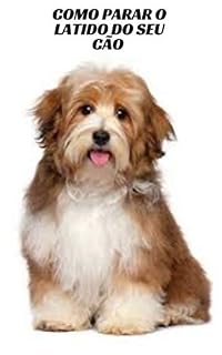 Livro Como Parar o Latido do seu Cão Em Excesso