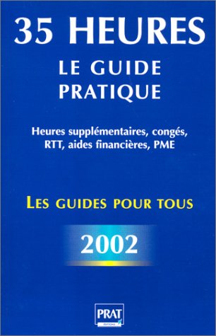 35 heures, le guide pratique