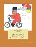 Old Man Tatt: High Top's Stingy Lesson (The JamTale Kids) (Volume 1) by Andrecia L Vespa, Lynnette Ray