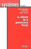 la réforme de la gouvernance fiscale (SYSTÈMES) by 