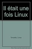 Image de Il était une fois Linux : L'Extraordinaire Histoire d'une révolution accidentelle