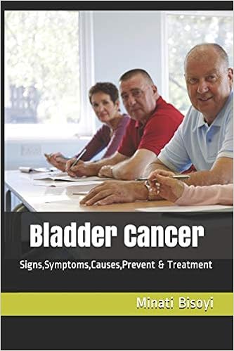 Bladder Cancer Signs Symptoms Causes Prevent Treatment Amazon De Bisoyi Minati Fremdsprachige Bucher