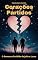Livro Corações Partidos - Livro 1: O Romance Proibido de Julia e Lucas