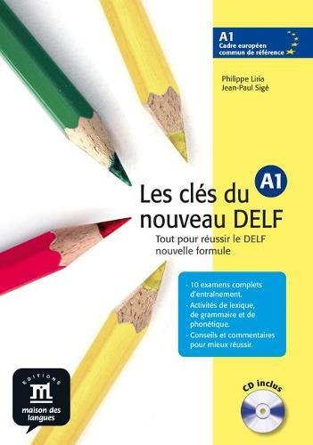 B.E.S.T Les cles du nouveau DELF: Livre de l'eleve A1 + CD<br />T.X.T