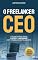 Livro O Freelancer CEO: O Guia Rápido para Lucro e Liberdade com Trabalho Inteligente