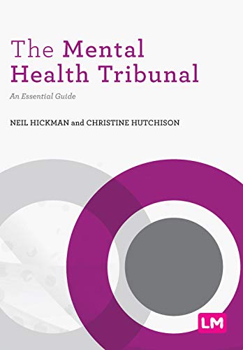 The Mental Health Tribunal: An Essential Guide (Post-Qualifying Social Work Practice)