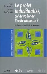 Le  projet individualisé, clé de voûte de l'école inclusive ?