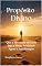 Livro Propósito Divino: Que a Plenitude de Deus Seja a Nossa Realidade Agora e Para Sempre