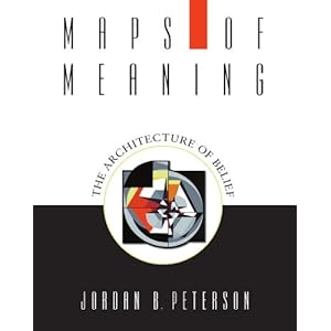 Maps of Meaning: The Architecture of Belief