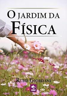 Livro O Jardim Da Física