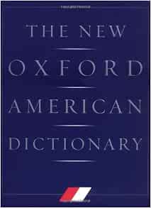 The New Oxford American Dictionary 9780195112276 Oxford University Press Books Amazon Com