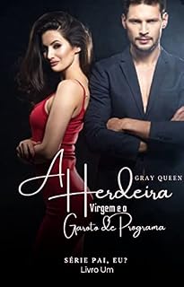 Livro A Herdeira Virgem e o Garoto de Programa (Pai, eu?)