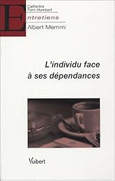L' individu face à ses dépendances