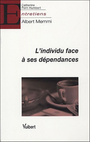 L' individu face à ses dépendances