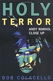 Holy Terror: Andy Warhol Close Up cover