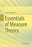 Essentials of Measure Theory