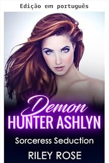 Livro Ashlyn, caçadora de demônios (Série Caçadora sexy de demônios Livro 3)