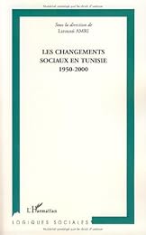 Les  changements sociaux en Tunisie, 1950-2000