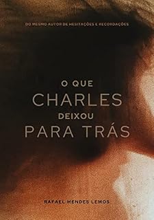 Livro O Que Charles Deixou Para Trás